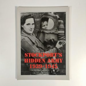 Stockport's Hidden Army 1939-1945​