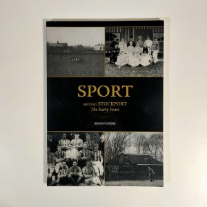 Sport Around Stockport (The Early Years)​