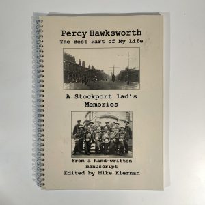 The Best Part of my Life, A Stockport Lad's Memories