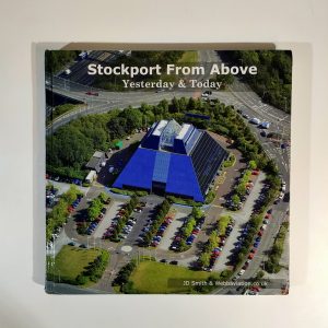 Stockport From Above Yesterday & Today