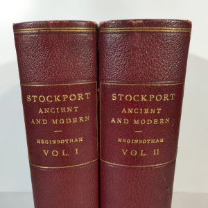 Stockport Ancient and Modern Vol 1 & 2