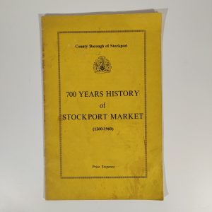 700 Years History of Stockport Market 1260-1960